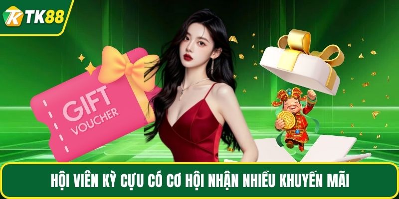 Hội viên kỳ cựu có cơ hội nhận nhiều khuyến mãi